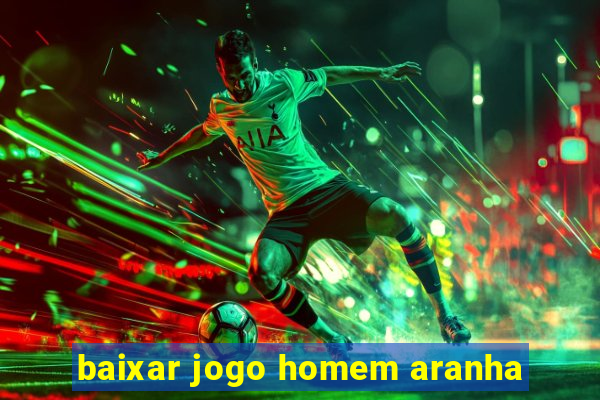 baixar jogo homem aranha